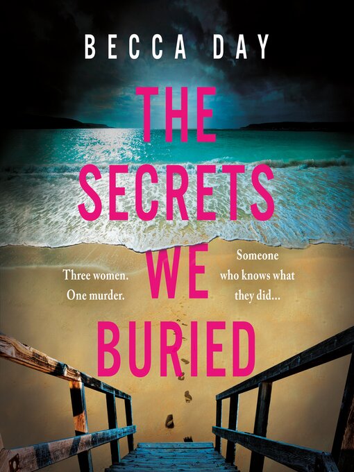 Title details for The Secrets We Buried by Becca Day - Wait list